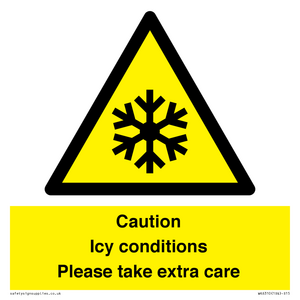 Caution Icy conditions please take extra care